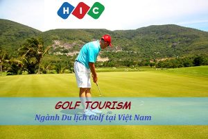Du lịch Golf là gì? Tiềm năng của Du lịch Golf Việt Nam